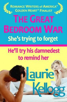 The Great Bedroom War - Laurie Kellogg