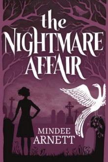 The Nightmare Affair - Mindee Arnett