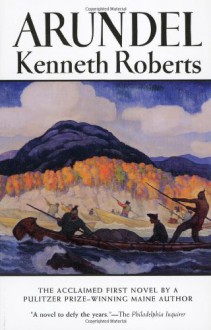 Arundel - Kenneth Roberts