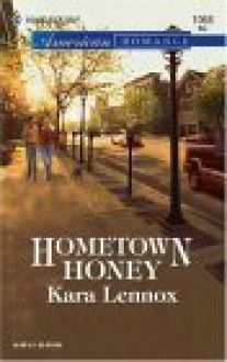 Hometown Honey - Kara Lennox