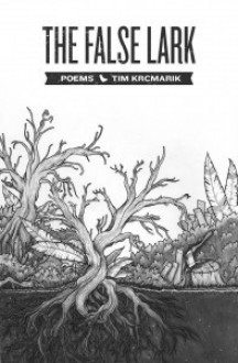 The False Lark - Tim Krcmarik