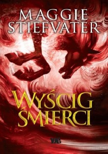 Wyścig śmierci - Maggie Stiefvater