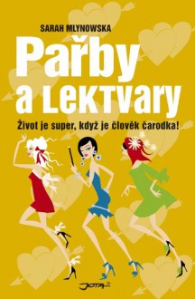 Pařby a lektvary - Sarah Mlynowski, Ina Leckie