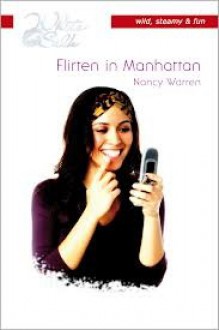 Flirten in Manhattan - Nancy Warren, Annemiek Pince van der Aa