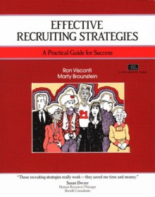 Crisp: Effective Recruiting Strategies: A Practical Guide for Success a Practical Guide for Success - Marty Brounstein