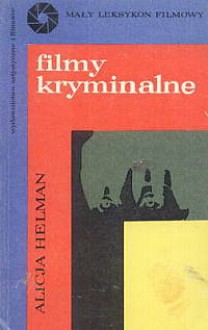 Filmy kryminalne - Alicja Helman