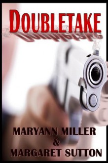 Doubletake - Maryann Miller, Margaret Sutton, Dany Russell