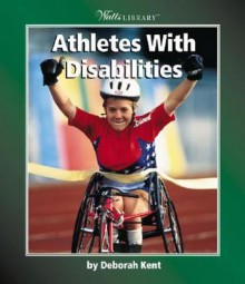 Athletes with Disabilities - Deborah Kent