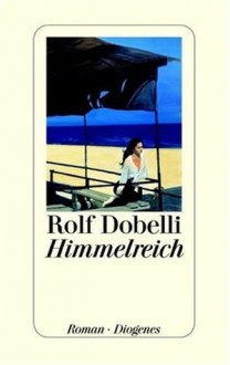 Himmelreich - Rolf Dobelli