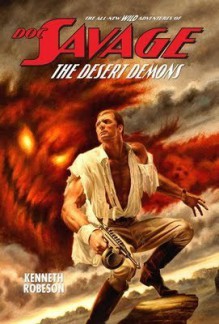 The Desert Demons(The Wild Adventures of Doc Savage # 1) - Kenneth Robeson