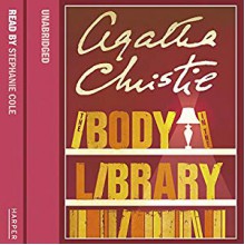 The Body In The Library - Agatha Christie, Stephanie Cole