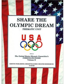 Share the Olympic Dream - Terry Griffin, Mike Shepherd