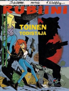 Toinen todistaja (Rubiini, #1) - François Walthéry, Dragan de Lazare, Mythic, Kirsi Kinnunen