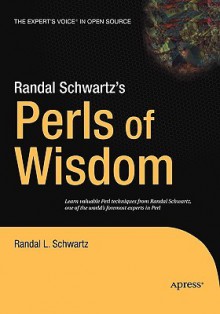 Randal Schwartz's Perls of Wisdom - Randal Schwartz, Apress