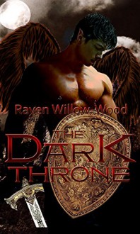 The Dark Throne - Raven Willow-Wood