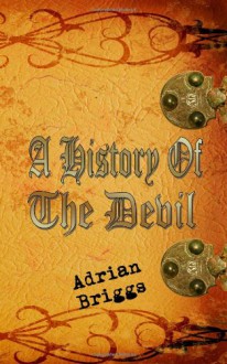 A History of the Devil - Adrian Briggs