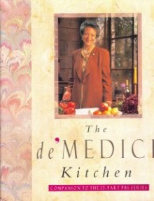 The de' Medici Kitchen - Lorenza de'Medici