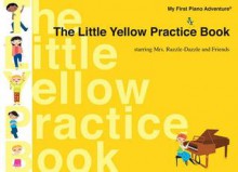 The Little Yellow Practice Book - Nancy Faber, Randall Faber