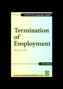 Practice Notes on Termination of Employment Law - John Bowers