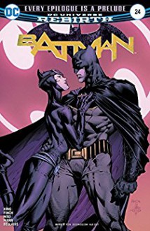 Batman (2016-) #24 - Tom King,Jordie Bellaire,David Finch,Danny Miki,Clay Mann,Seth Mann