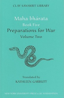 Maha-bharata Book 5, Volume Two: Preparations for War - Kathleen Garbutt