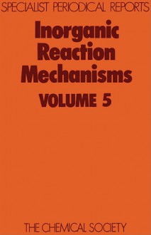 Inorganic Reaction Mechanisms - Royal Society of Chemistry, Royal Society of Chemistry