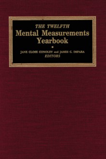 The Twelfth Mental Measurements Yearbook - Buros Institute, Buros Institute of Mental Measurements, James C. Impara, Buros Inst of Mental, Jane Close Conoley