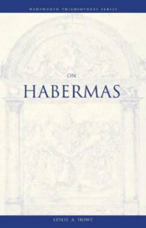 On Habermas - Leslie Howe