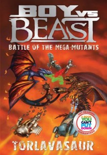 Boy Vs Beast #13 - Battle of The Mega-Mutants - Torlavasaur - Mac Park