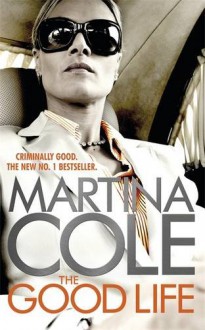 The Good Life (Jack Howard) - Martina Cole