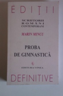 Proba de gimnastică - Marin Mincu, Octavian Soviany, George Popescu, Nichita Stănescu