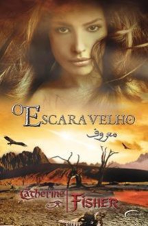 O Escaravelho - Catherine Fisher