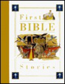 First Bible Stories - John Dillow