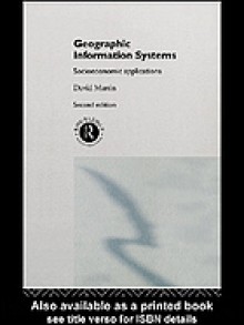 Geographic Information Systems - David Martin