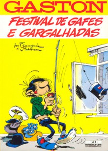 Festival de Gaffes e Gargalhadas (Gaston Lagaffe) - André Franquin