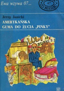 Amerykańska guma do żucia "Pinky" - Jerzy Janicki