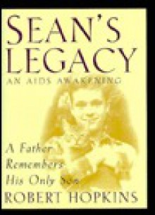 Sean's Legacy: An AIDS Awakening - Robert Hopkins