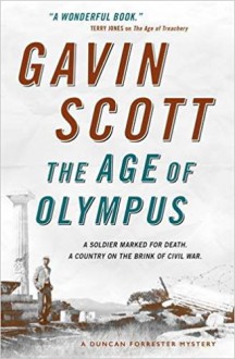 The Age of Olympus: Duncan Forrester Mystery 2 (Duncan Forrester Mysteries) - Gavin Scott