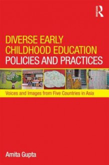 Early Childhood Education Policy and Practice in Asia - Amita Gupta