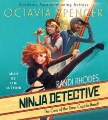 The Case of the Time-Capsule Bandit - Octavia Spencer