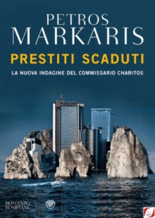 Prestiti scaduti - Petros Markaris, Andrea Di Gregorio