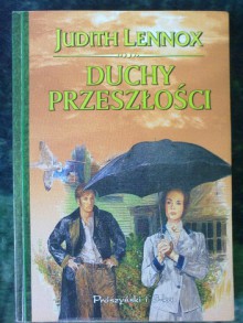 Duchy przeszłości - Judith Lennox