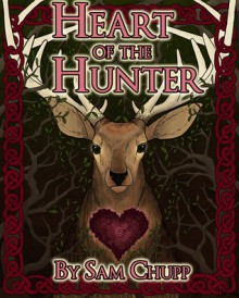 Heart of the Hunter (Chronicles of Cora-Ni, Book 1) - Sam Chupp, Natalie Metzger