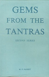 Gems from the Tantras Vol. 2 - M.P. Pandit