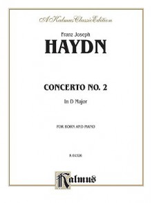 Horn Concerto No. 2: Part(s) - Franz Haydn, Franz Joseph