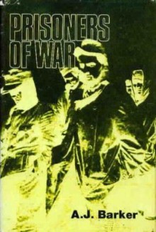 Prisoners Of War - A.J. Barker