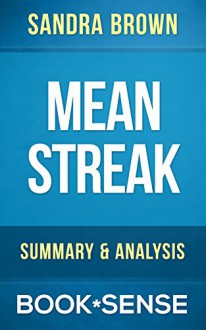 Mean Streak: by Sandra Brown | Summary & Analysis - Book*Sense