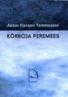 Kõrboja peremees - A.H. Tammsaare