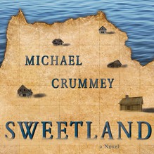 Sweetland - Michael Crummey, John Lee