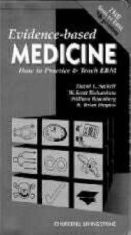 Evidence-Based Medicine: How to Practice & Teach Ebm - David L. Sackett